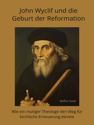 cover image of John Wyclif und die Geburt der Reformation